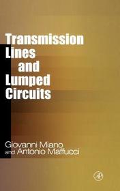 Transmission Lines and Lumped Circuits: Fundamentals and Applications