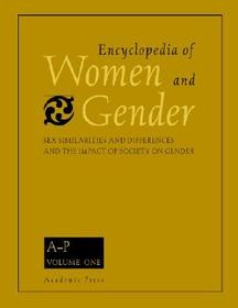 Encyclopedia of Women and Gender, Two-Volume Set: Sex Similarities and Differences and the Impact of Society on Gender