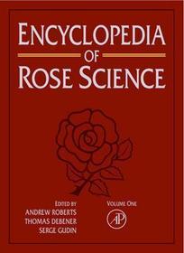 Encyclopedia of Rose Science