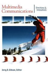 Multimedia Communications: Directions and Innovations