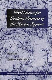 Viral Vectors for Treating Diseases of the Nervous System Viral Vectors for Treating Diseases of the Nervous System