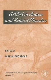 Gaba in Autism and Related Disorders: Analysis & Interpretation in the Diagnosis and Treatment of Neurological Disease