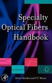 Specialty Optical Fibers Handbook