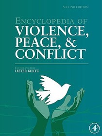 Encyclopedia of Violence, Peace, and Conflict