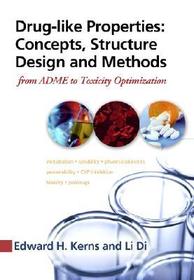 Drug-like Properties: Concepts, Structure Design and Methods: from ADME to Toxicity Optimization