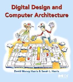 Digital Design and Computer Architecture: From Gates to Processors