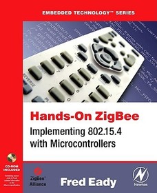 Hands-On ZigBee: Implementing 802.15.4 with Microcontrollers