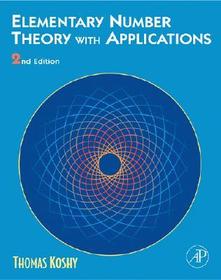 Elementary Number Theory with Applications: The Complete Guide