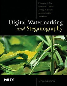 Digital Watermarking and Steganography