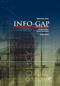 Info-Gap Decision Theory: Decisions Under Severe Uncertainty