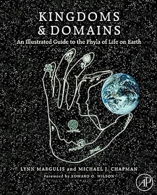 Kingdoms and Domains: An Illustrated Guide to the Phyla of Life on Earth