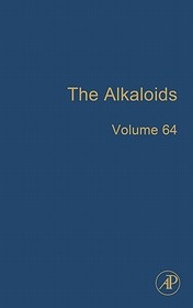 The Alkaloids: Chemistry and Biology The Alkaloids: Chemistry and Biology
