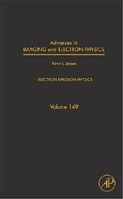 Advances in Imaging and Electron Physics: Electron Emission Physics
