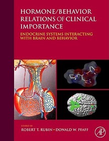 Hormone/Behavior Relations of Clinical Importance: Endocrine Systems Interacting with Brain and Behavior