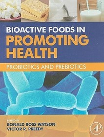 Bioactive Foods in Promoting Health: Probiotics and Prebiotics