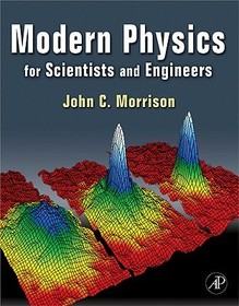 Modern Physics: for Scientists and Engineers