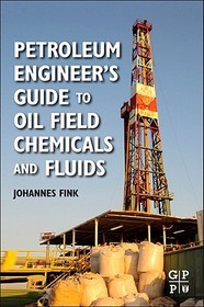 Petroleum Engineer's Guide to Oil Field Chemicals and Fluids: Theory and Practice of Measuring Reservoir Rock and Fluid Transport Properties