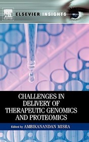 Challenges in Delivery of Therapeutic Genomics and Proteomics
