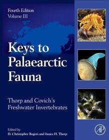 Thorp and Covich's Freshwater Invertebrates: Volume 4: Keys to Palaearctic Fauna