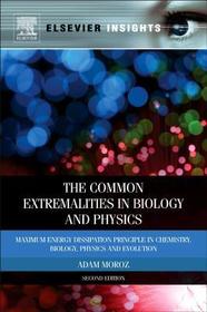 The Common Extremalities in Biology and Physics: Maximum Energy Dissipation Principle in Chemistry, Biology, Physics and Evolution