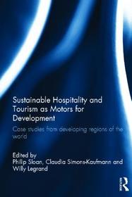 Sustainable Hospitality and Tourism as Motors for Development: Case Studies from Developing Regions of the World