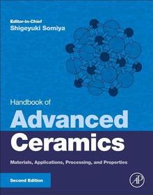 Handbook of Advanced Ceramics: Materials, Applications, Processing, and Properties