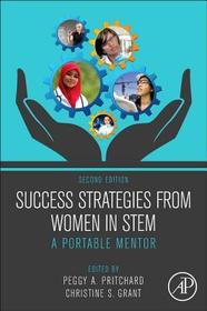 Success Strategies From Women in STEM: A Portable Mentor Success Strategies From Women in STEM: A Portable Mentor