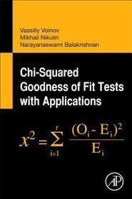 Chi-Squared Goodness of Fit Tests with Applications Chi-Squared Goodness of Fit Tests with Applications
