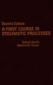 A First Course in Stochastic Processes