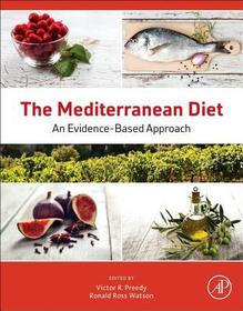 The Mediterranean Diet: An Evidence-Based Approach The Mediterranean Diet: An Evidence-Based Approach
