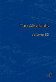 The Alkaloids: Chemistry and Biology The Alkaloids: Chemistry and Biology