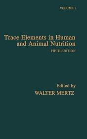 Trace Elements in Human and Animal Nutrition