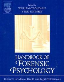 Handbook of Forensic Psychology: Resource for Mental Health and Legal Professionals