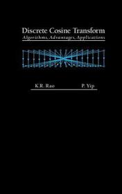 Discrete Cosine Transform: Algorithms, Advantages, Applications