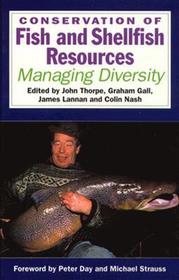 Conservation of Fish and Shellfish Resources: Managing Diversity