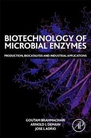 Biotechnology of Microbial Enzymes: Production, Biocatalysis and Industrial Applications
