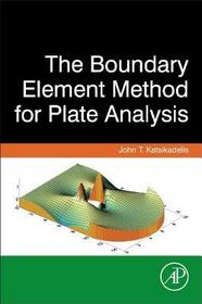 The Boundary Element Method for Plate Analysis