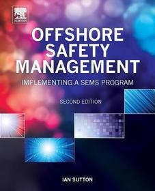Offshore Safety Management: Implementing a SEMS Program
