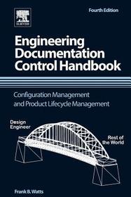 Engineering Documentation Control Handbook: Configuration Management and Product Lifecycle Management