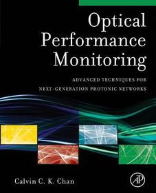 Optical Performance Monitoring: Advanced Techniques for Next-Generation Photonic Networks