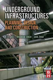 Underground Infrastructures: Planning, Design, and Construction