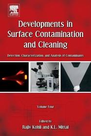 Developments in Surface Contamination and Cleaning, Volume 4: Detection, Characterization, and Analysis of Contaminants