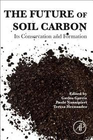 The Future of Soil Carbon: Its Conservation and Formation