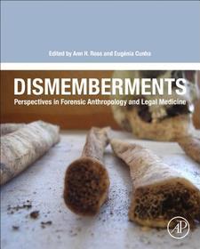 Dismemberments: Perspectives in Forensic Anthropology and Legal Medicine