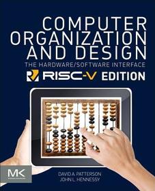 Computer Organization and Design RISC-V Edition: The Hardware Software Interface