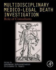 Multidisciplinary Medico-Legal Death Investigation: Role of Consultants