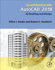 Up and Running with AutoCAD 2018: 2D Drafting and Design