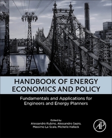 Handbook of Energy Economics and Policy: Fundamentals and Applications for Engineers and Energy Planners Handbook of Energy Economics and Policy: Fundamentals and Applications for Engineers and Energy Planners