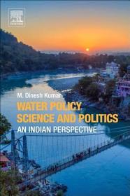 Water Policy Science and Politics: An Indian Perspective