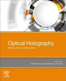 Optical Holography: Materials, Theory and Applications